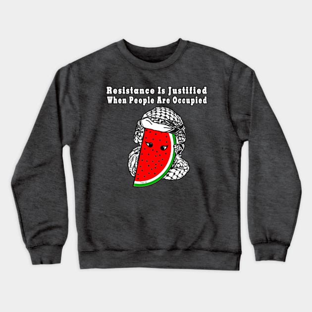 Resistance Is Justified When People Are Occupied Watermelon Keffiyeh Free Palestine With Eyes - Wrapped - Front Crewneck Sweatshirt by SubversiveWare